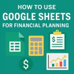 Google Sheets for Financial Planning