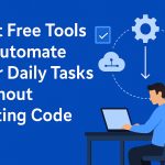 Tools to Automate Your Daily Tasks